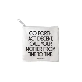 "go forth" mini pouch