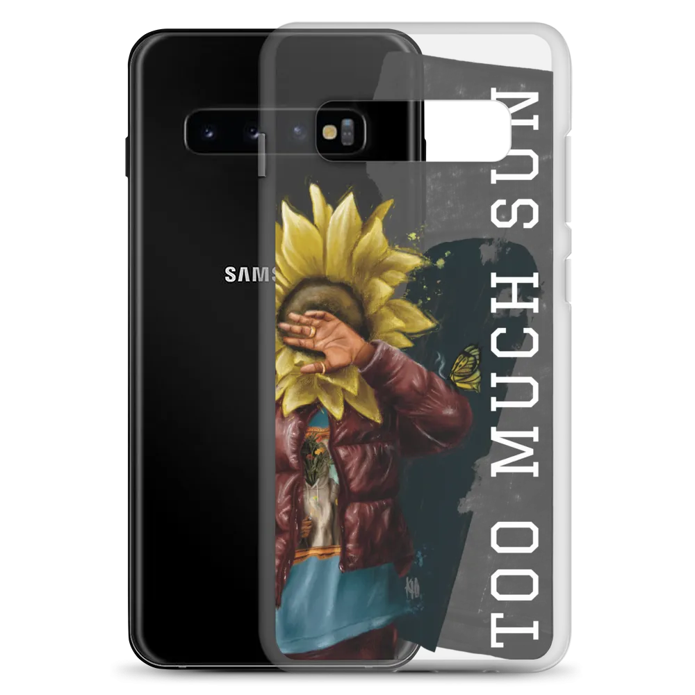 Too Much Sun Samsung® Case